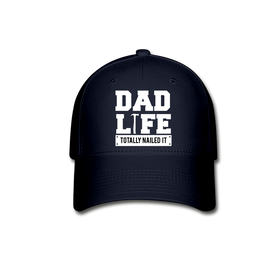 Dad Life Totally Nailed It Baseball Cap