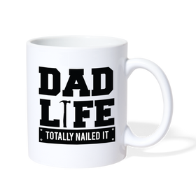 Dad Life Totally Nailed It Coffee/Tea Mug