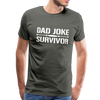 Dad Joke Survivor Men's Premium T-Shirt - asphalt gray