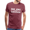 Dad Joke Survivor Men's Premium T-Shirt - heather burgundy
