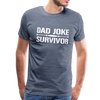 Dad Joke Survivor Men's Premium T-Shirt - heather blue