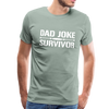 Dad Joke Survivor Men's Premium T-Shirt