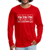 He He He The Laughing Gas Men's Premium Long Sleeve T-Shirt - red
