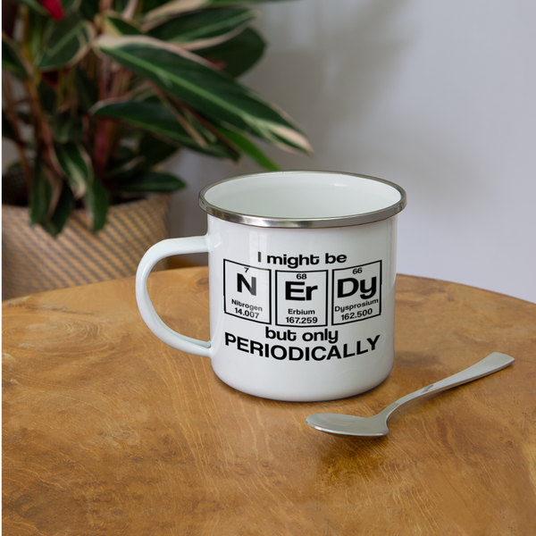 I Might be Nerdy but Only Periodically Camper Mug - white