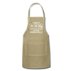 I Might be Nerdy but Only Periodically Adjustable Apron - khaki