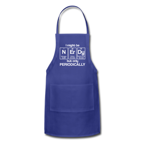 I Might be Nerdy but Only Periodically Adjustable Apron