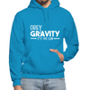 Obey Gravity It's the Law Gildan Heavy Blend Adult Hoodie - turquoise