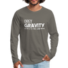 Obey Gravity It's the Law Men's Premium Long Sleeve T-Shirt - asphalt gray