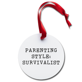 Parenting Style: Survivalist Holiday Ornament