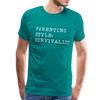 Parenting Style: Survivalist Men's Premium T-Shirt - teal