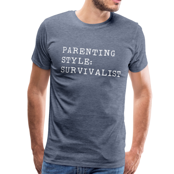 Parenting Style: Survivalist Men's Premium T-Shirt - heather blue