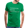 Parenting Style: Survivalist Men's Premium T-Shirt - kelly green