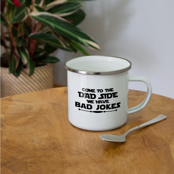 Come to the Dad Side, We Have Bad Jokes Camper Mug - white