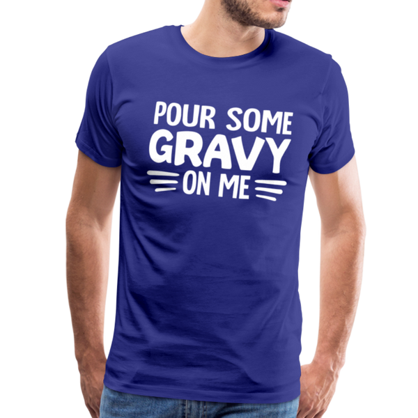 Thanksgiving Pour Some Gravy on Me Men's Premium T-Shirt - royal blue