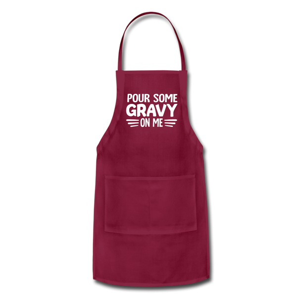 Thanksgiving Pour Some Gravy on Me Adjustable Apron - burgundy