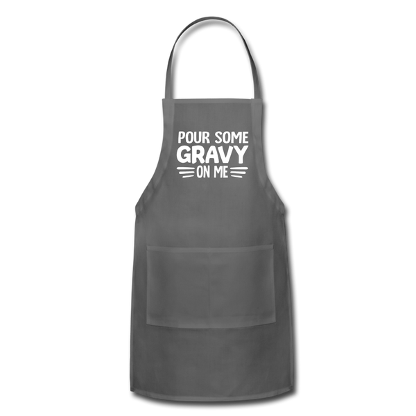 Thanksgiving Pour Some Gravy on Me Adjustable Apron - charcoal