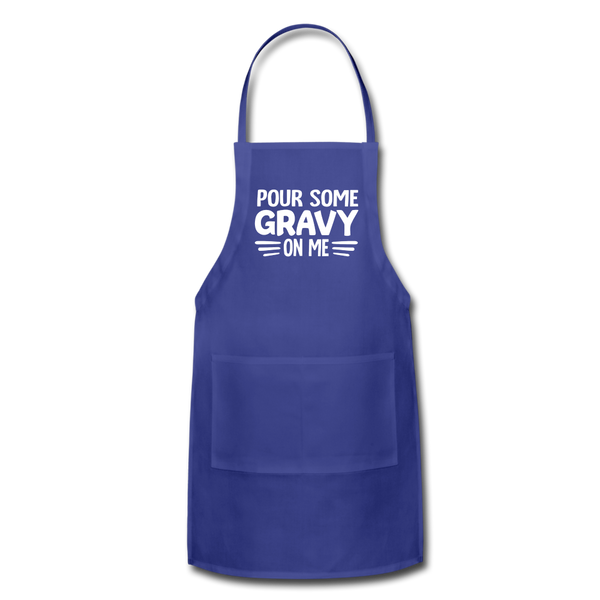 Thanksgiving Pour Some Gravy on Me Adjustable Apron - royal blue
