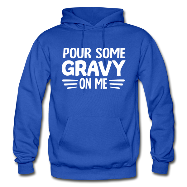 Thanksgiving Pour Some Gravy on Me Gildan Heavy Blend Adult Hoodie - royal blue