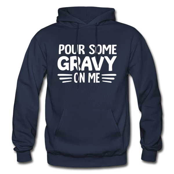 Thanksgiving Pour Some Gravy on Me Gildan Heavy Blend Adult Hoodie - navy