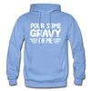 Thanksgiving Pour Some Gravy on Me Gildan Heavy Blend Adult Hoodie - carolina blue