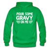 Thanksgiving Pour Some Gravy on Me Gildan Heavy Blend Adult Hoodie - kelly green