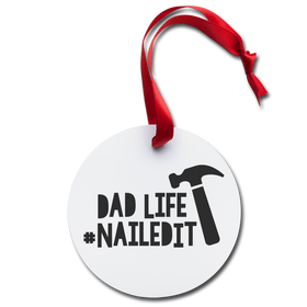 Dad Life Nailed It Funny Holiday Ornament