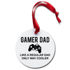 Gamer Dad Like a Regular Dad But Cooler Holiday Ornament