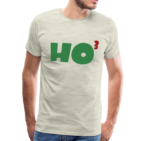 Ho to the Third Power Men's Premium T-Shirt - heather oatmeal