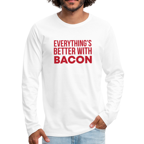 Everythings's Better with Bacon Men's Premium Long Sleeve T-Shirt - white