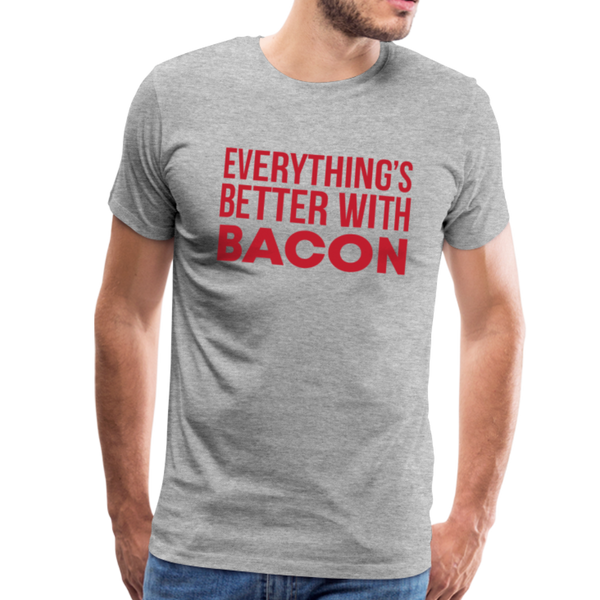 Everythings's Better with Bacon Men's Premium T-Shirt - heather gray