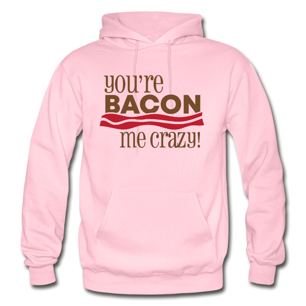 You're Bacon Me Crazy Gildan Heavy Blend Adult Hoodie - light pink