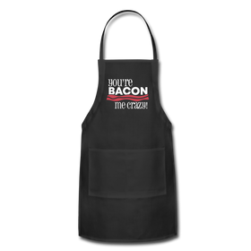 You're Bacon Me Crazy Adjustable Apron