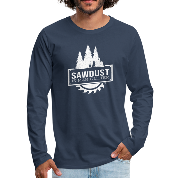 Sawdust is Man Glitter Men's Premium Long Sleeve T-Shirt - navy