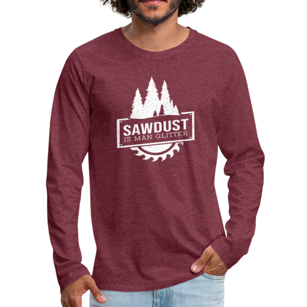 Sawdust is Man Glitter Men's Premium Long Sleeve T-Shirt - heather burgundy