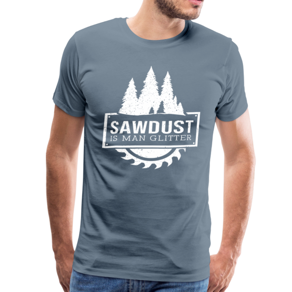 Sawdust is Man Glitter Men's Premium T-Shirt - steel blue