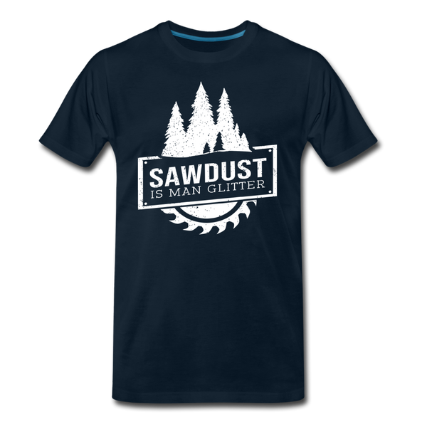 Sawdust is Man Glitter Men's Premium T-Shirt - deep navy