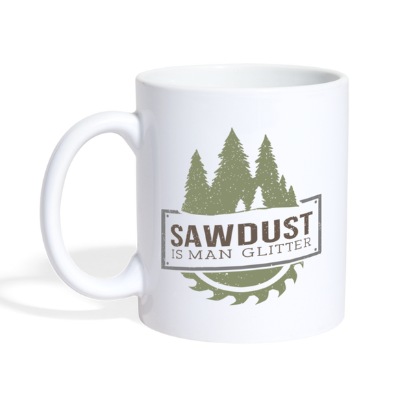 Sawdust is Man Glitter Coffee/Tea Mug - white