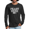 Feast Mode On Men's Premium Long Sleeve T-Shirt - black