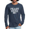 Feast Mode On Men's Premium Long Sleeve T-Shirt - navy
