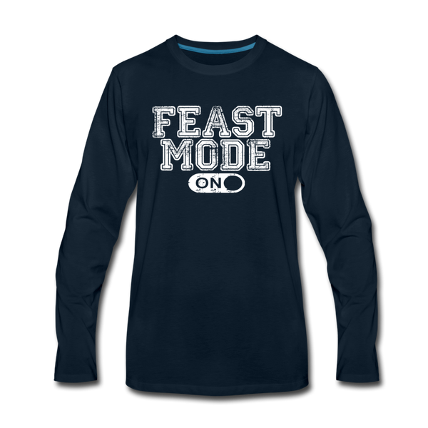 Feast Mode On Men's Premium Long Sleeve T-Shirt - deep navy