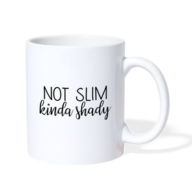 Not Slim Kinda Shady Coffee/Tea Mug