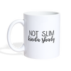 Not Slim Kinda Shady Coffee/Tea Mug
