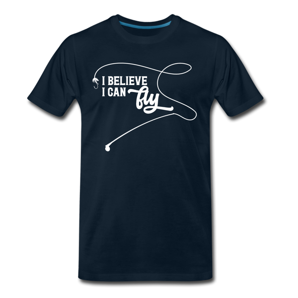 I Believe I Can Fly Fishing Men's Premium T-Shirt - deep navy