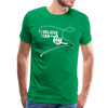 I Believe I Can Fly Fishing Men's Premium T-Shirt - kelly green