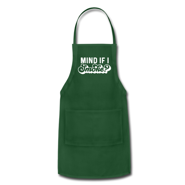 Mind if I Smoke Funny BBQ Adjustable Apron - forest green