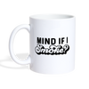 Mind if I Smoke Funny BBQ Coffee/Tea Mug