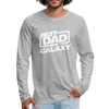 Best Dad in the Galaxy Men's Premium Long Sleeve T-Shirt - heather gray