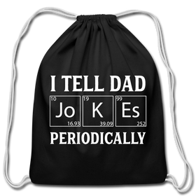 I Tell Dad Jokes Periodically Cotton Drawstring Bag