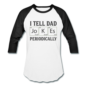 I Tell Dad Jokes Periodically Baseball T-Shirt