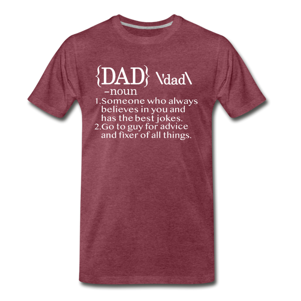 Dad Definition Men's Premium T-Shirt - heather burgundy